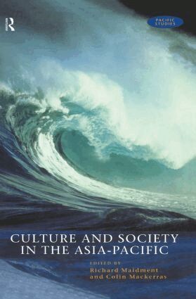 Colin Mackerras, Richard Maidment - Culture and Society in the Asia-Pacific, Inbunden