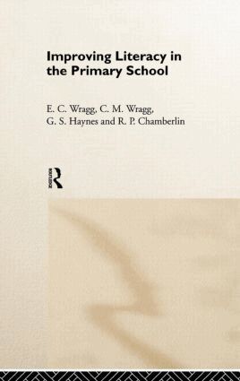 R. P. Chamberlin, G. S. Haynes, E. C. Wragg, Prof E C Wragg - Improving Literacy in the Primary School, Inbunden