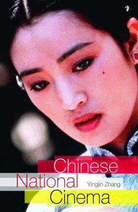 Yingjin Zhang - Chinese National Cinema, Häftad