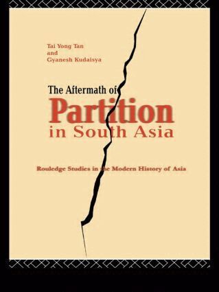 Gyanesh Kudaisya, Tan Tai Yong - Aftermath of Partition in South Asia, Inbunden