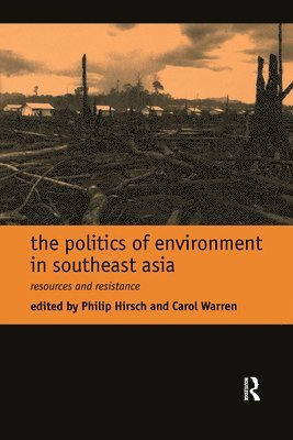 The Politics of Environment in Southeast Asia 1