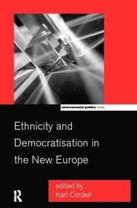 bokomslag Ethnicity and Democratisation in the New Europe