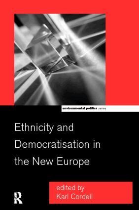 Karl Cordell - Ethnicity and Democratisation in the New Europe, Häftad