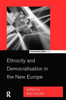 bokomslag Ethnicity and Democratisation in the New Europe