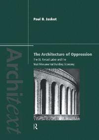 bokomslag The Architecture of Oppression