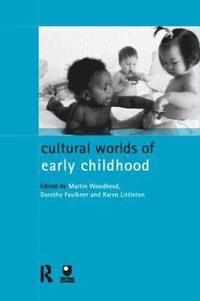bokomslag Cultural Worlds of Early Childhood
