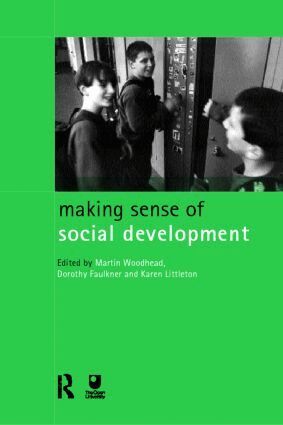 Dorothy Faulkner, Karen Littleton, Martin Woodhead - Making Sense of Social Development, Häftad