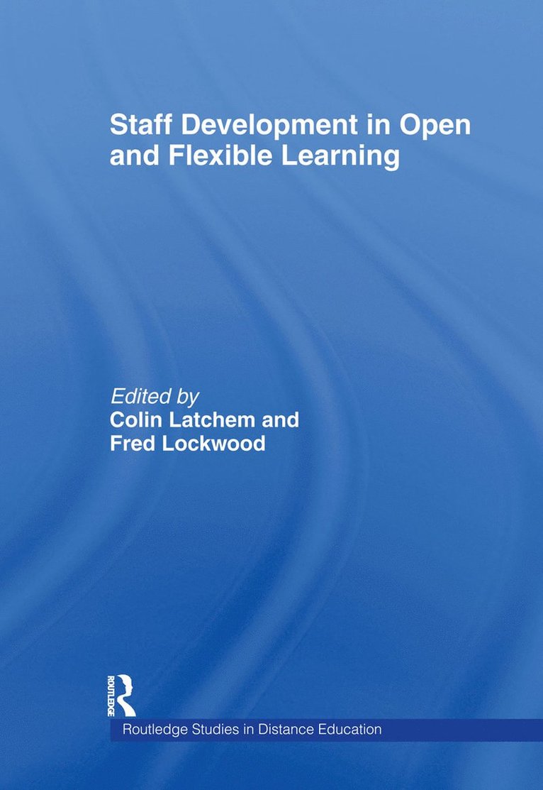 Staff Development in Open and Flexible Education 1