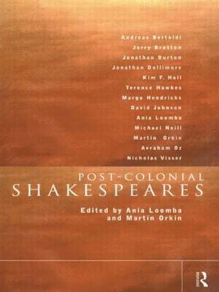Ania Loomba, Martin Orkin - Post-Colonial Shakespeares, Häftad