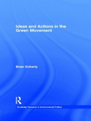 bokomslag Ideas and Actions in the Green Movement
