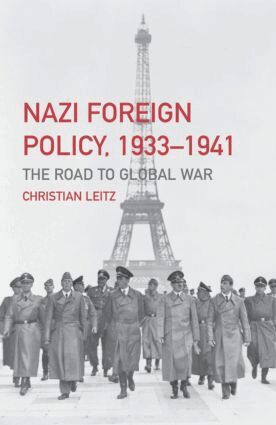 Christian Leitz - Nazi Foreign Policy, 1933-1941, Inbunden