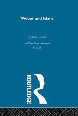 Bryan S. Turner - Weber & Islam V 7, Inbunden
