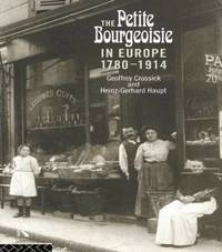 bokomslag The Petite Bourgeoisie in Europe, 1780-1914