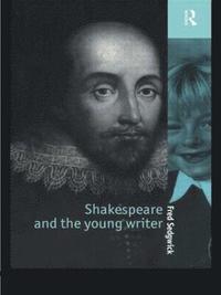 bokomslag Shakespeare and the Young Writer