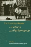 Jane de Gay, Lizbeth Goodman, IRE) Goodman, Lizbeth (University College Dublin, Jane De Gay - Routledge Reader in Politics and Performance, Häftad