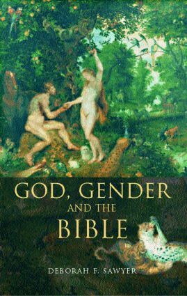 Deborah Sawyer, David Gunn, Gary. A Philips - God, Gender and the Bible, Häftad