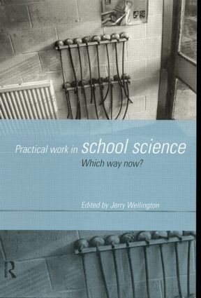 Jerry Wellington - Practical Work in School Science, Häftad