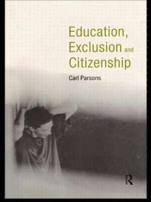 Education, Exclusion and Citizenship 1