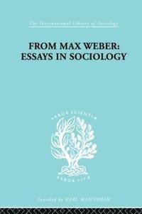 bokomslag From Max Weber: Essays in Sociology