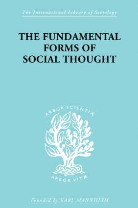 Werner Stark - Fundamental Forms of Social Thought, Inbunden