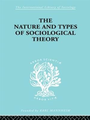 bokomslag The Nature and Types of Sociological Theory