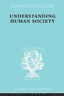 Walter Goldschmidt - Understanding Human Society, Inbunden