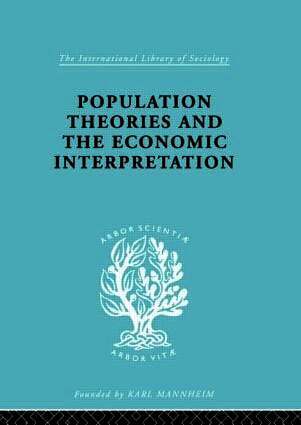 Sydney H. Coontz - Population Theories and their Economic Interpretation, Inbunden