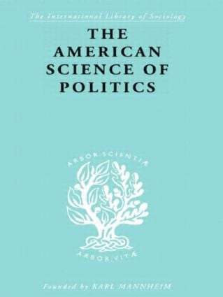 The American Science of Politics 1