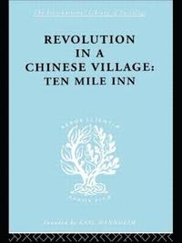 bokomslag Revolution in a Chinese Village