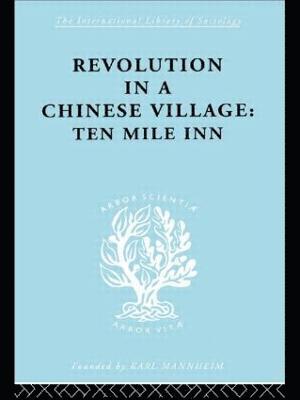 David Crook, Isabel Crook - Revolution in a Chinese Village, Inbunden