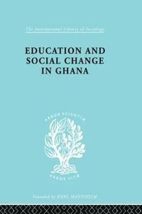 bokomslag Education and Social Change in Ghana