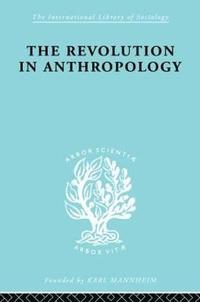 bokomslag The Revolution in Anthropology   Ils 69