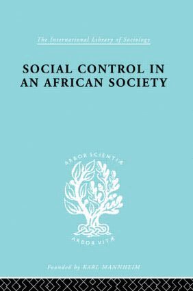 P. H. Gulliver - Social Control in an African Society, Inbunden