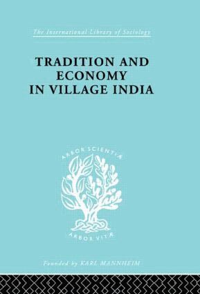K. Ishwaran, K. Ishwaran - Tradition and Economy in Village India, Inbunden