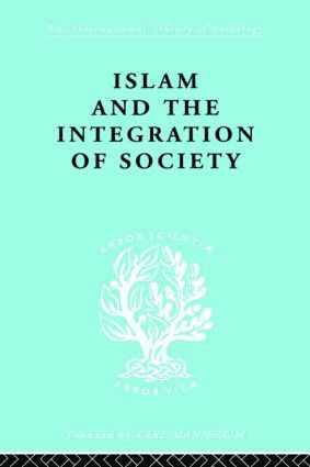 Islam and the Integration of Society 1