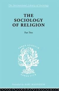 bokomslag The Sociology of Religion Part Two