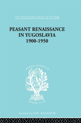 bokomslag Peasant Renaissance in Yugoslavia 1900 -1950