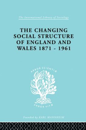 David Marsh - Changing Social Structure of England and Wales, Inbunden