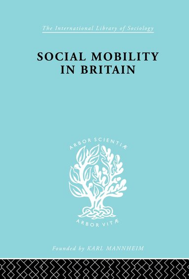 bokomslag Social Mobility in Britain