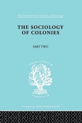 Rene Maunier - Sociology of Colonies [Part 2], Inbunden