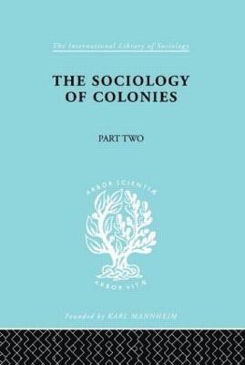 The Sociology of Colonies [Part 2] 1