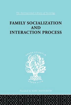 bokomslag Family: Socialization and Interaction Process