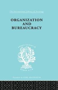 bokomslag Organization and Bureaucracy