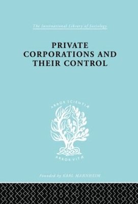 bokomslag Private Corporations and their Control