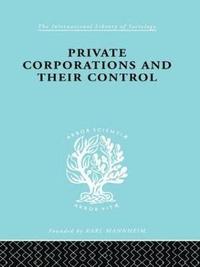bokomslag Private Corporations and their Control