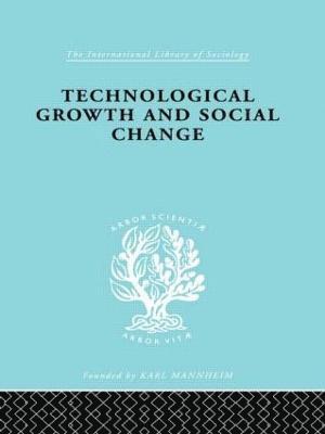 Technical Growth and Social Change 1