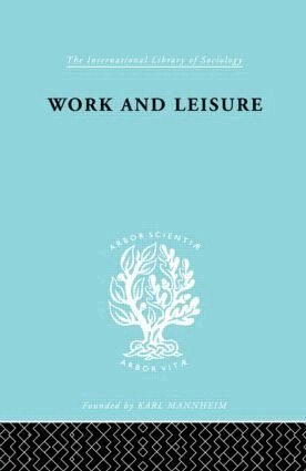 Nels Anderson - Work & Leisure Ils 166, Inbunden