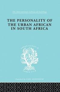 bokomslag The Personality of the Urban African in South Africa