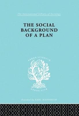 bokomslag The Social Background of a Plan