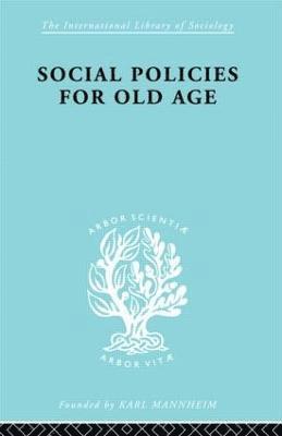 Social Policies for Old Age 1